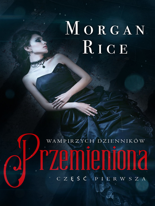 Title details for Przemieniona by Morgan Rice - Available